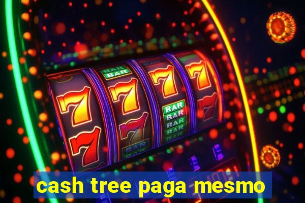 cash tree paga mesmo